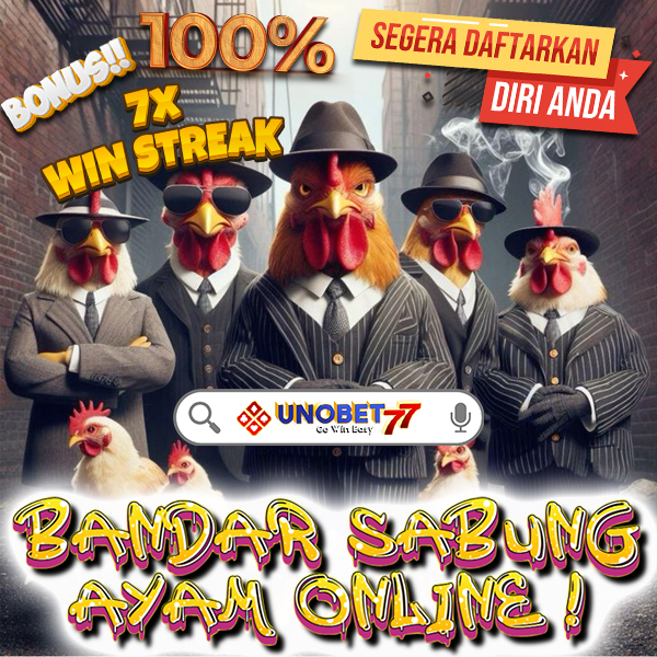 UNOBET77 $ Bandar Sabung Ayam Terpercaya di Indonesia Gampang Winstreak